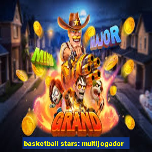 basketball stars: multijogador